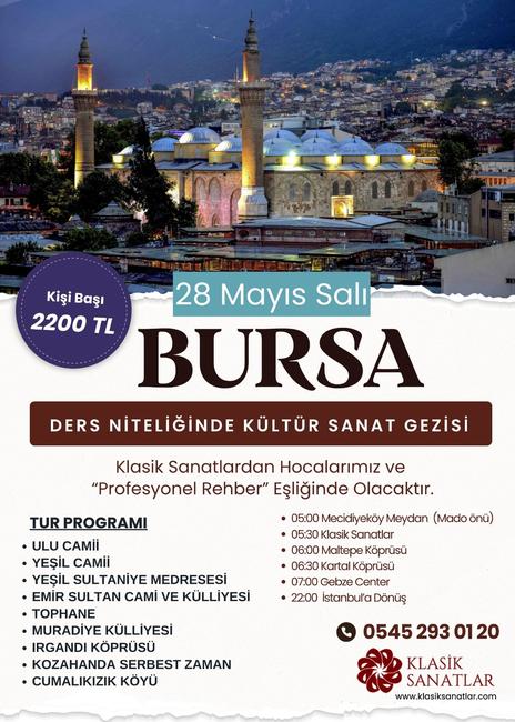 28 Mayıs 2024 Kültür ve Sanat Gezisi (BURSA)